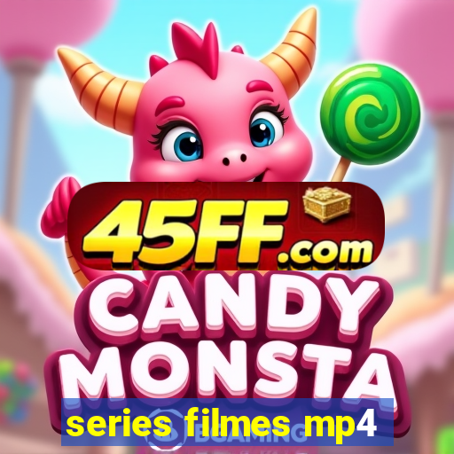 series filmes mp4